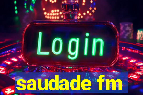 saudade fm